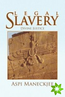 Legal Slavery
