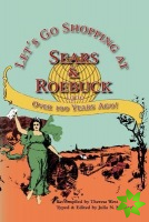 Let's Go Shopping at Sears & Roebuck 1900