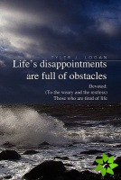 Life's Disappointments are Full of Obstacles