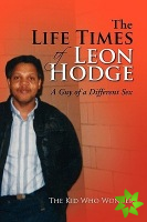 Life Times of Leon Hodge