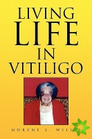 Living Life In Vitiligo