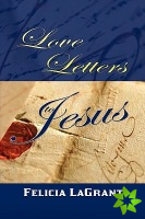 Love Letters to Jesus