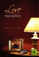 Love Triumphs!
