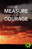 Measure Of Courage