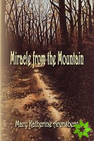 Miracle from the Mountain