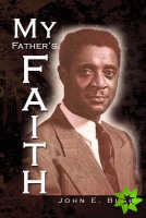 My Father's Faith