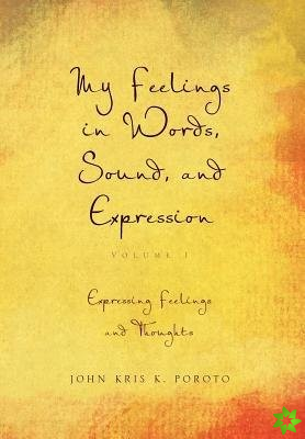 My Feelings in Words, Sound, and Expression