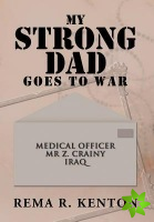 My Strong Dad Goes To War