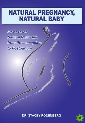 Natural Pregnancy, Natural Baby