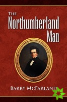 Northumberland Man