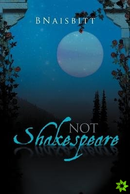 Not Shakespeare