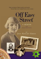 Off Easy Street A Memoir