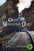 Old Mountain Dues