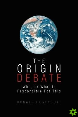 Origin Debate
