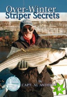 Over-Winter Striper Secrets