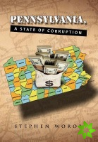 Pennsylvania, a State of Corruption