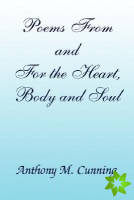 Poems From and For the Heart, Body and Soul