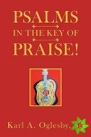 Psalms In the Key of Praise!