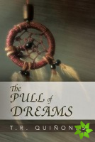 Pull Of Dreams