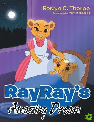 Rayray's Amazing Dream