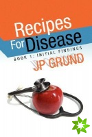 Recipes For Disease