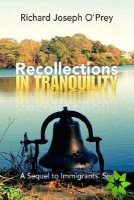 Recollections in Tranquility