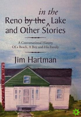 Reno (by The) in the Lake and Other Stories