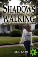 Shadows Walking