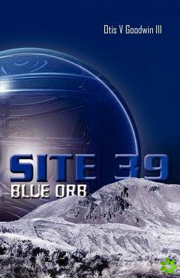 Site 39, Blue Orb
