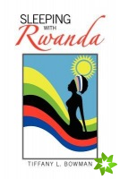 Sleeping with Rwanda