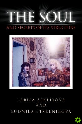 Soul and Secrets of Its Structure