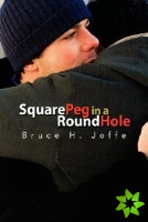 Square Peg in a Round Hole