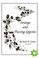 Strange and Passing Gypsies