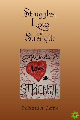 Struggles, Love and Strength