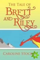 Tale of Brett and Riley