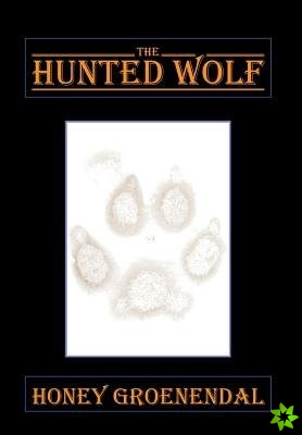 The Hunted Wolf
