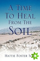 Time to Heal from the Soil