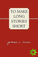 To Make Long Stories Short