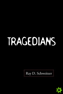 Tragedians