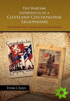 Wartime Experiences of a Cleveland Czechoslovak Legionnaire