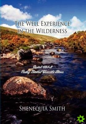 Well Experience in the Wilderness