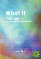 What If Volume II