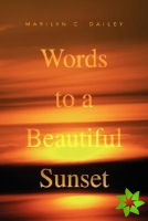 Words to a Beautiful Sunset