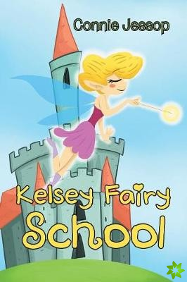 Kelsey Fairy School