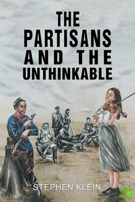 Partisans and the Unthinkable