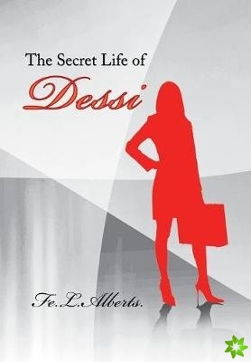 Secret Life of Dessi