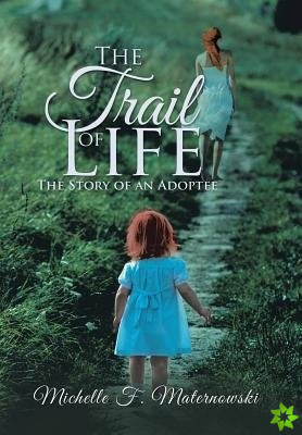 Trail of Life