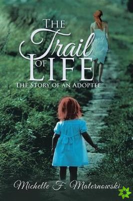 Trail of Life