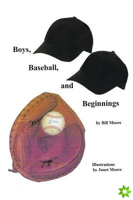 Boys, Baseball, and Beginnings