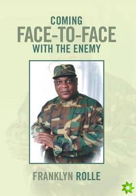 Coming Face-To-Face with the Enemy